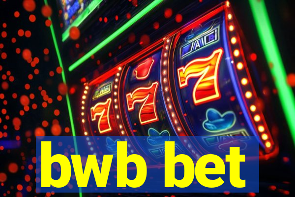 bwb bet